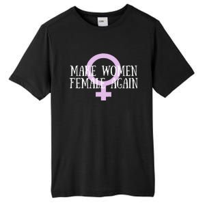 Make Wo Female Again Pro Wo Tall Fusion ChromaSoft Performance T-Shirt