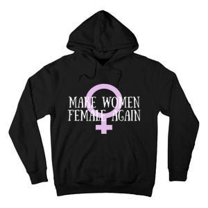 Make Wo Female Again Pro Wo Tall Hoodie