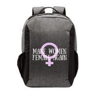 Make Wo Female Again Pro Wo Vector Backpack