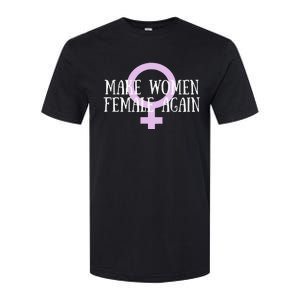 Make Wo Female Again Pro Wo Softstyle CVC T-Shirt