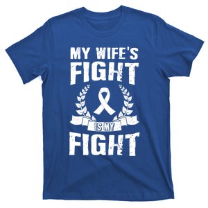 My Wife's Fight Is My Fight Lung Cancer Awareness Gift T-Shirt