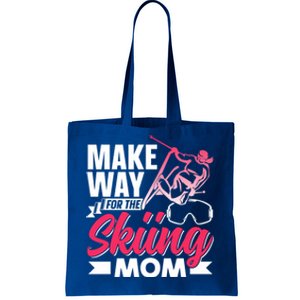 Make Way For The Skiing Mom Skier Winter Sports Ski Skiers Cool Gift Tote Bag