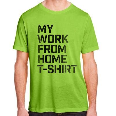 My Work From Home Shirts Adult ChromaSoft Performance T-Shirt