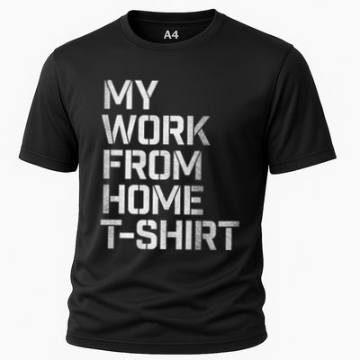 My Work From Home Shirts Performance Shirt