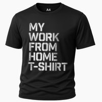 My Work From Home Shirts Performance Shirt