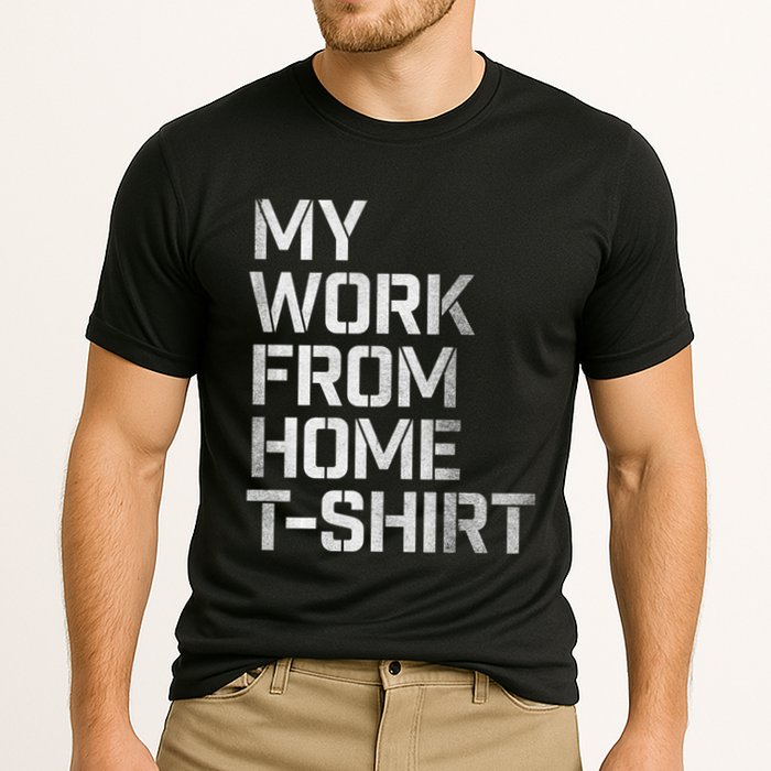 My Work From Home Shirts Performance Shirt