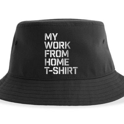 My Work From Home Shirts Sustainable Bucket Hat