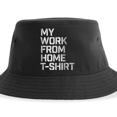 My Work From Home Shirts Sustainable Bucket Hat