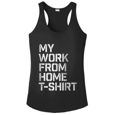 My Work From Home Shirts Ladies PosiCharge Competitor Racerback Tank