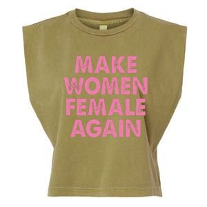 Make Women Female Again Garment-Dyed Women's Muscle Tee