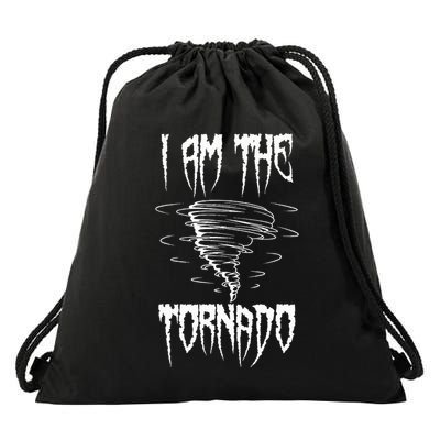Meteorologist Weather Forecaster Weatherman I Am The Tornado Drawstring Bag