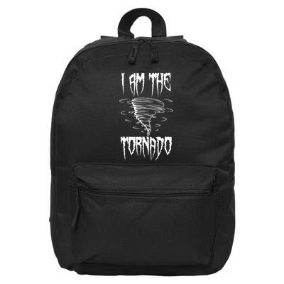 Meteorologist Weather Forecaster Weatherman I Am The Tornado 16 in Basic Backpack