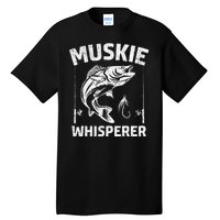 Muskie Whisperer Funny Fishing Gift Idea Tall T-Shirt