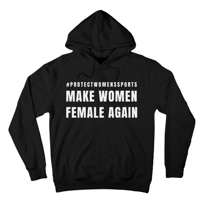 Make Women Female Again Hoodie