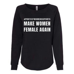 Make Women Female Again Womens California Wash Sweatshirt