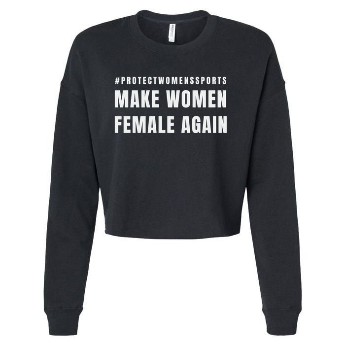 Make Women Female Again Cropped Pullover Crew