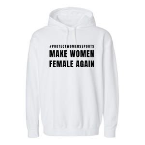 Make Women Female Again Garment-Dyed Fleece Hoodie