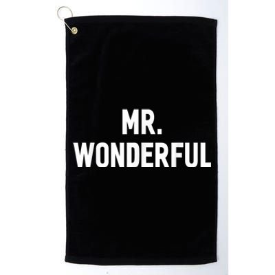 Mr. Wonderful Funny Hilarious Husband Humor Platinum Collection Golf Towel