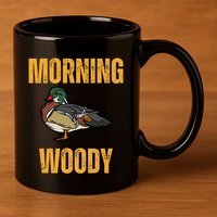Morning Woody Funny Duck Hunting Gift 11oz C Handle Ceramic Mug