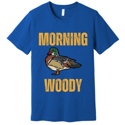 Morning Woody Funny Duck Hunting Gift Premium T-Shirt