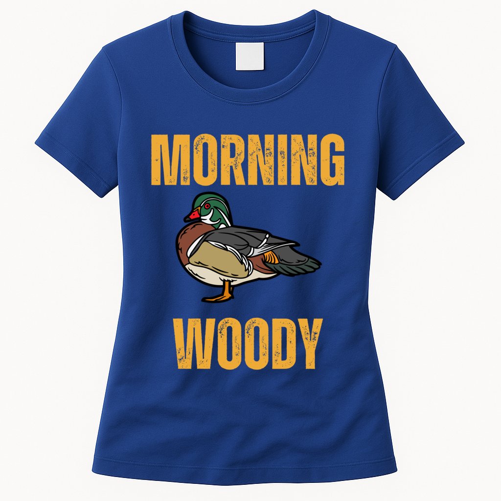 Morning Woody Funny Duck Hunting Gift Womens T-Shirt