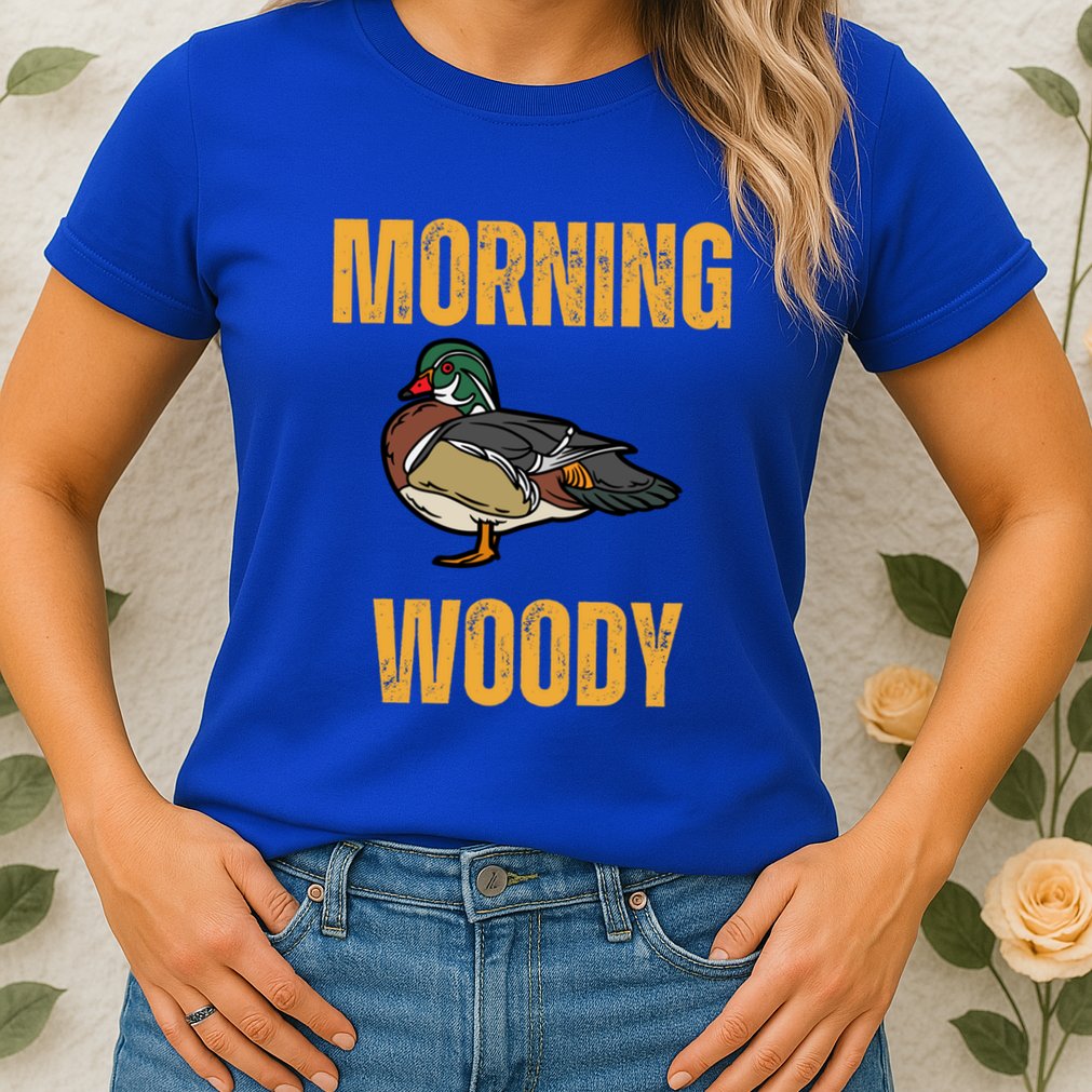 Morning Woody Funny Duck Hunting Gift Womens T-Shirt