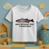 Meat Without Feet 718 893 0066 Toddler T-Shirt
