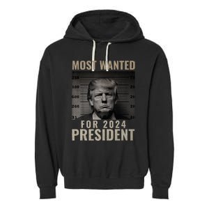 Most Wanted Funny Trump 2024 Mugshot For President Garment-Dyed Fleece Hoodie