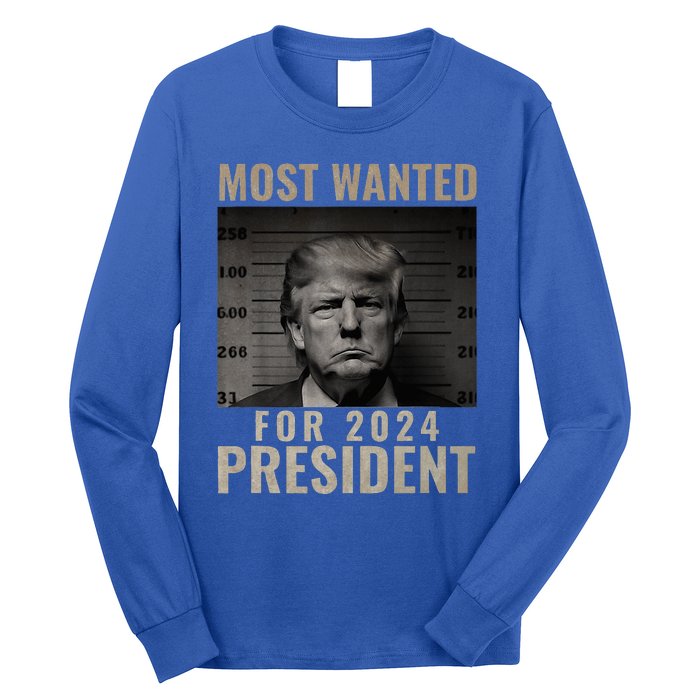 Most Wanted Funny Trump 2024 Mugshot For President Long Sleeve Shirt