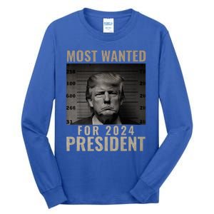 Most Wanted Funny Trump 2024 Mugshot For President Tall Long Sleeve T-Shirt