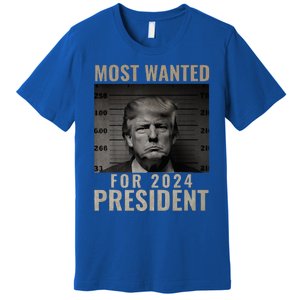 Most Wanted Funny Trump 2024 Mugshot For President Premium T-Shirt