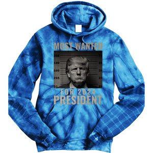 Most Wanted Funny Trump 2024 Mugshot For President Tie Dye Hoodie