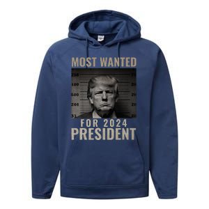 Most Wanted Funny Trump 2024 Mugshot For President Performance Fleece Hoodie