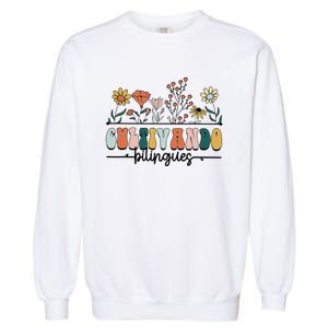 Maestra Wild Flowers Cultivando Bilingues Spanish Teacher Garment-Dyed Sweatshirt