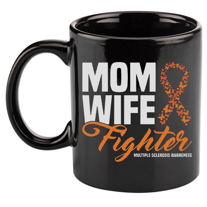 Mom Wife Fighter Orange Ribbon Multiple Sclerosis Awareness 11oz C Handle Ceramic Mug