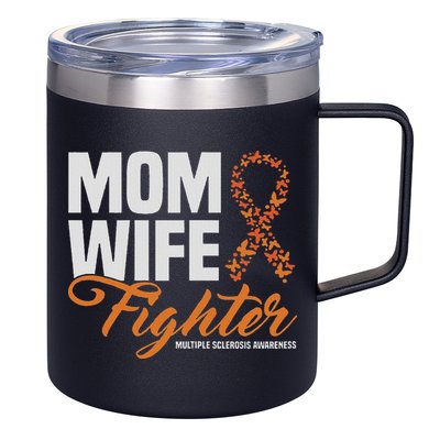 Mom Wife Fighter Orange Ribbon Multiple Sclerosis Awareness 12oz Stainless Steel Coffee Mug