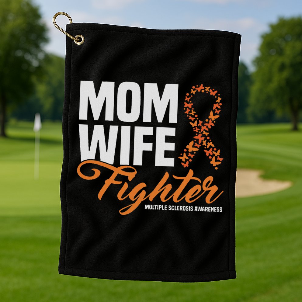 Mom Wife Fighter Orange Ribbon Multiple Sclerosis Awareness Golf Towel