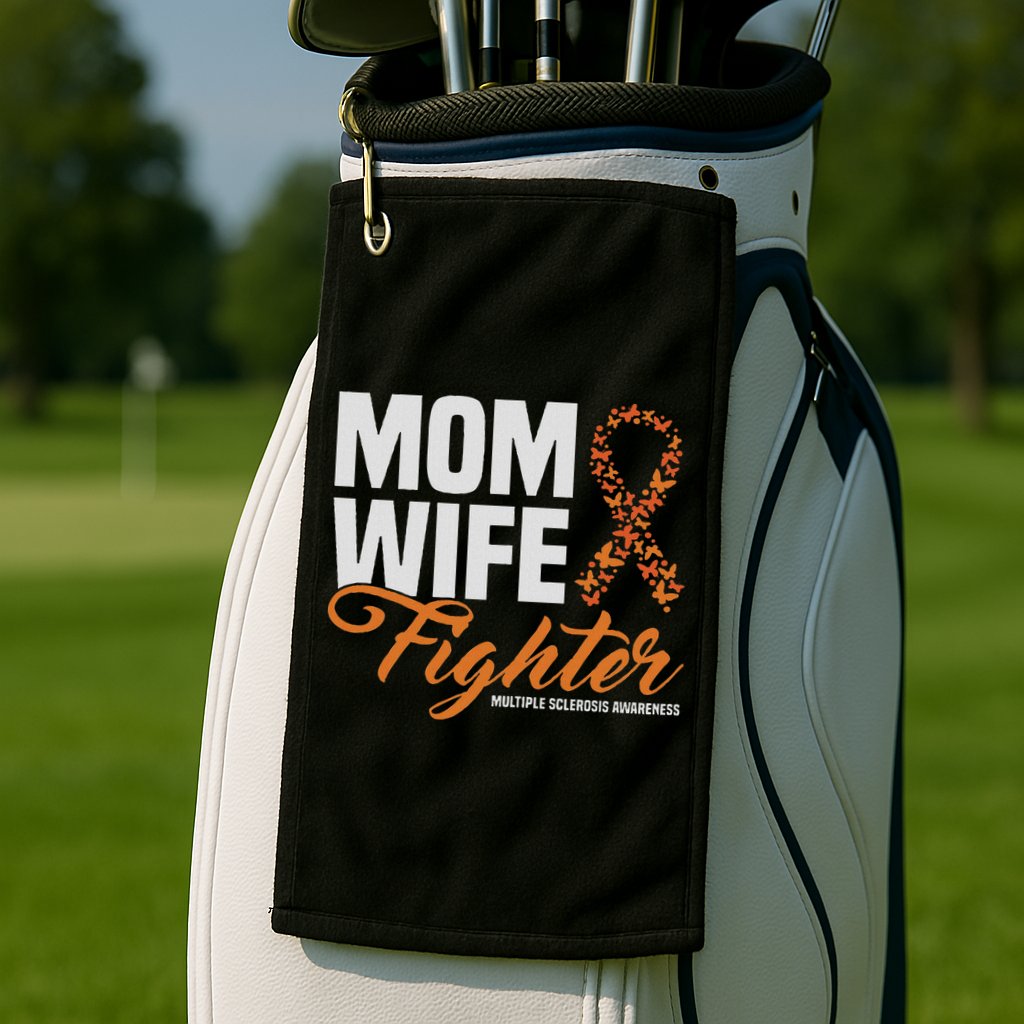 Mom Wife Fighter Orange Ribbon Multiple Sclerosis Awareness Golf Towel