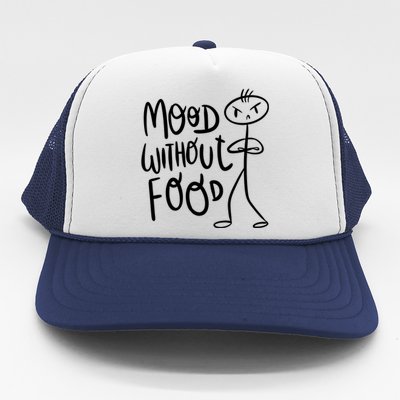 Mood Without Food Angry Trucker Hat