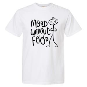 Mood Without Food Angry Garment-Dyed Heavyweight T-Shirt