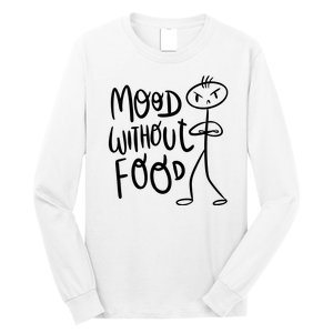 Mood Without Food Angry Long Sleeve Shirt