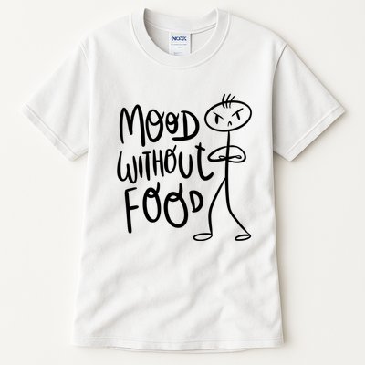 Mood Without Food Angry Tall T-Shirt