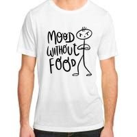 Mood Without Food Angry Adult ChromaSoft Performance T-Shirt