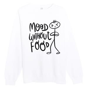 Mood Without Food Angry Premium Crewneck Sweatshirt