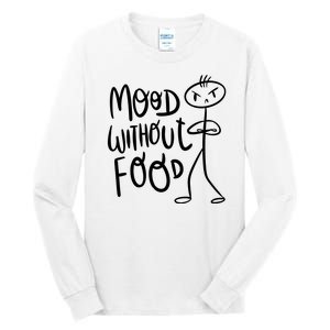 Mood Without Food Angry Tall Long Sleeve T-Shirt