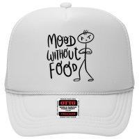 Mood Without Food Angry Trucker Hat
