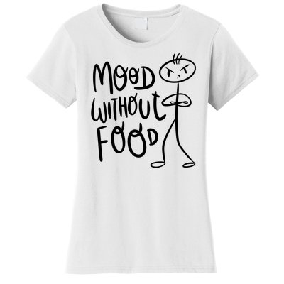 Mood Without Food Angry Women's T-Shirt