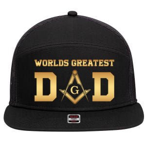 Masonic Worlds Greatest Dad Fathers Day Gift Freemason Gift 7 Panel Mesh Trucker Snapback Hat