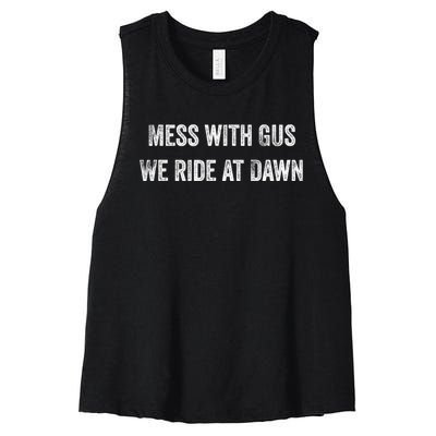 Mess With Gus We Ride At Dawn Women's Racerback Cropped Tank