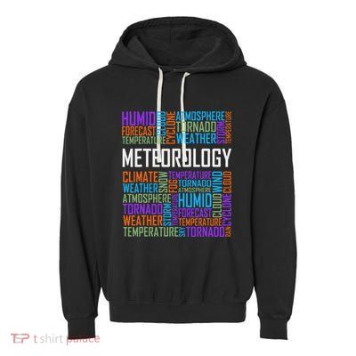 Meteorology Words Gifts Weather Forecast Meteorologist Gift Garment-Dyed Fleece Hoodie